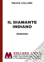 Il diamante indiano. Ediz. a caratteri grandi libro