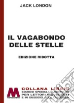 Il vagabondo delle stelle. Ediz. ridotta libro