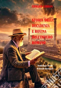 Storia della decadenza e rovina dell'impero romano
