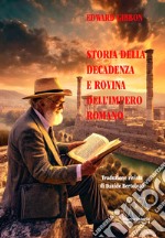 Storia della decadenza e rovina dell'impero romano libro