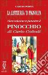 La listeuria 'd Pignolin. Libera traduzione in piemontese di «Pinocchio» di Carlo Collodi. Ediz. integrale libro