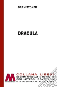 Dracula. Ediz. per ipovedenti