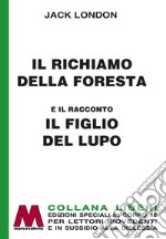 Il richiamo della foresta-Il figlio del lupo. Ediz. per ipovedenti libro