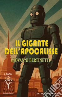 Il gigante dell'Apocalisse. Nuova ediz. libro