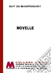 Novelle. Ediz. a caratteri grandi libro