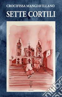 Sette cortili libro