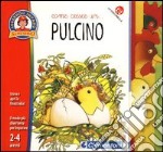 Come cresce un... pulcino libro