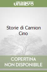 Storie di Camion Cino libro