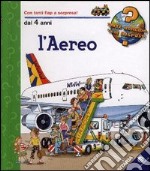 L'aereo. Ediz. illustrata libro