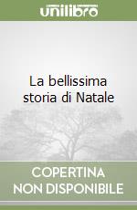 La bellissima storia di Natale libro