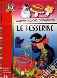 Osservo, ragiono, completo con le tesserine libro