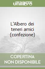 L'Albero dei teneri amici (confezione) libro