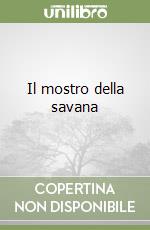 Il mostro della savana libro