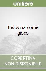 Indovina come gioco libro