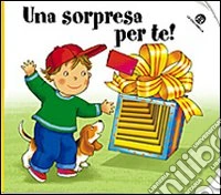 Una sorpresa per te! libro