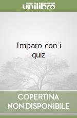 Imparo con i quiz libro