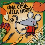 Una coda alla moda! libro