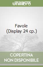 Favole (Display 24 cp.) libro