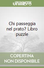 Chi passeggia nel prato? Libro puzzle libro