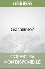 Giochiamo? libro