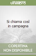 Si chiama così in campagna libro