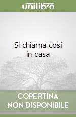 Si chiama così in casa libro