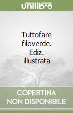 Tuttofare filoverde. Ediz. illustrata libro