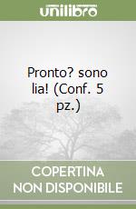 Pronto? sono lia! (Conf. 5 pz.) libro