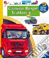 Camion, ruspe, trattori e .... Ediz. illustrata libro di Metzger Wolfgang Erne Andrea