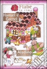 Hansel e Gretel-Aladino e la lampada magica. Ediz. illustrata libro