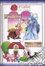 Pinocchio-I tre porcellini. Ediz. illustrata libro