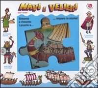 Navi e velieri. Libro puzzle. Ediz. illustrata libro