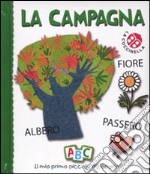 La Campagna. Il mio primo piccolo dizionario libro