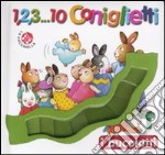 1, 2, 3... 10 Coniglietti. Ediz. illustrata libro