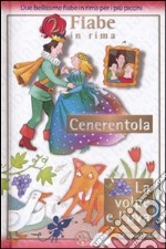 Cenerentola-La volpe e l'uva. Ediz. illustrata libro