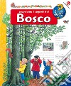 Scopriamo i segreti del bosco. Ediz. illustrata libro