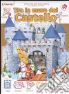 Tra le mura del castello. Libri per conoscere libro