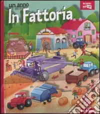 Un anno in fattoria. Scopri pop-up libro