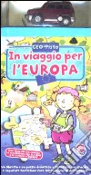 In viaggio per l'Europa. Ediz. illustrata. Con gadget libro