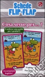 Cosa serve per...? Ediz. illustrata libro