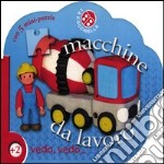 Macchine da lavoro. Libro puzzle. Ediz. illustrata. Con 5 puzzle libro