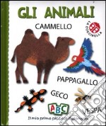 Gli animali. Il mio primo piccolo dizionario libro