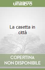 La casetta in città