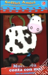Mucca Mù conta con me! Soffici amici libro