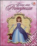 Come una principessa. Libro pop-up libro