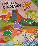 I miei amici dinosauri. Giocasagomine. Ediz. illustrata. Con gadget libro