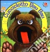 Cucciolotto Bau Bau. Ediz. illustrata. Con gadget libro