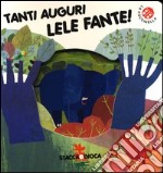 Tanti auguri Lele Fante! Con gadget libro