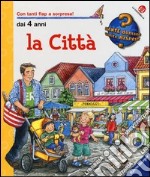 La città. Ediz. a colori libro