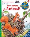 Dove vivono gli animali. Ediz. a colori libro